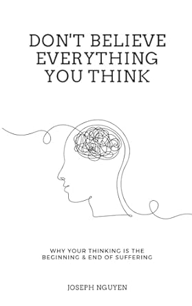 Don't believe everything you think. Self esteem book on amazon